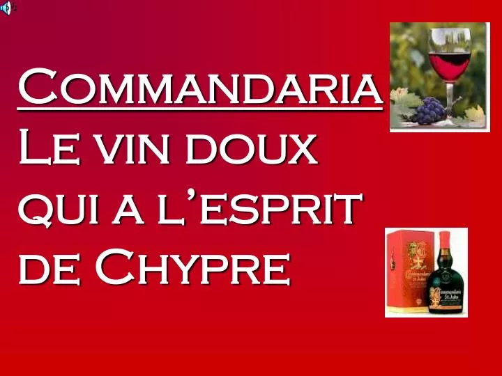 commandaria le vin doux qui a l esprit de chypre