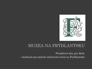 muzea na fr dlantsku