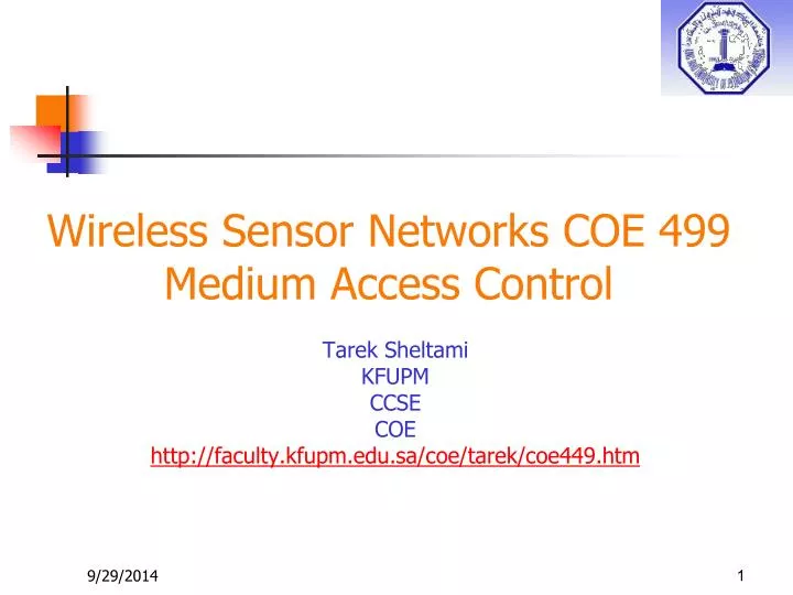 wireless sensor networks coe 499 medium access control