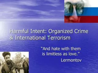 Harmful Intent: Organized Crime &amp; International Terrorism