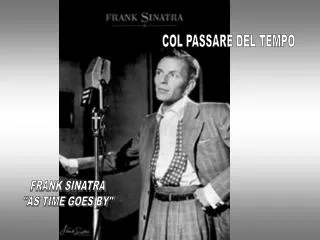 FRANK SINATRA &quot;AS TIME GOES BY&quot;