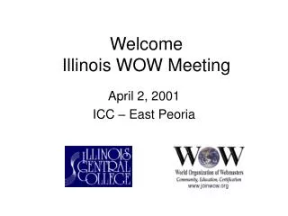 Welcome Illinois WOW Meeting
