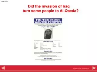 Did the invasion of Iraq turn some people to Al-Qaeda?