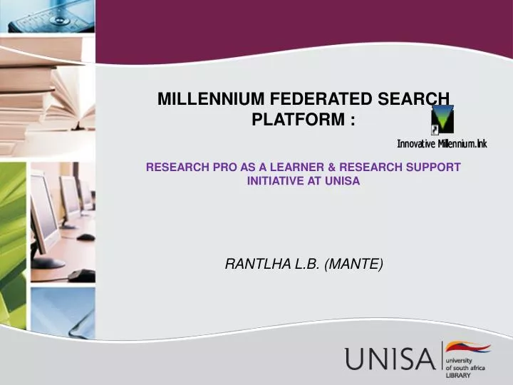 millennium federated search platform research pro as a learner research support initiative at unisa