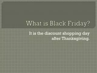 What is Black Friday?