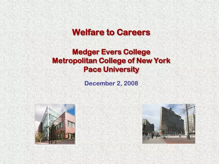 welfare to careers medger evers college metropolitan college of new york pace university