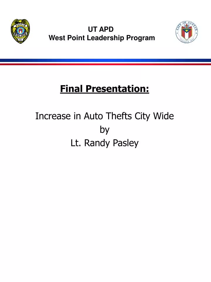 final presentation increase in auto thefts city wide by lt randy pasley