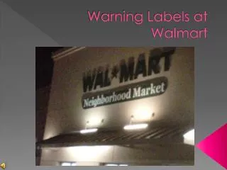 Warning Labels at Walmart