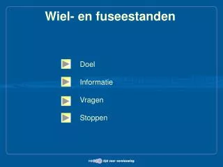 wiel en fuseestanden