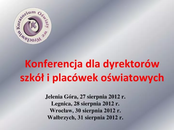 konferencja dla dyrektor w szk i plac wek o wiatowych