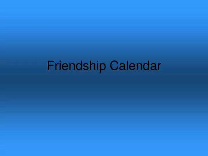 friendship calendar