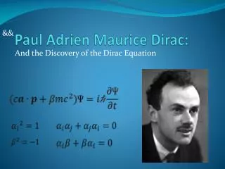 Paul Adrien Maurice Dirac: