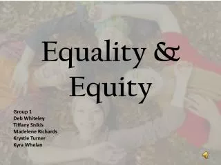 Equality &amp; Equity