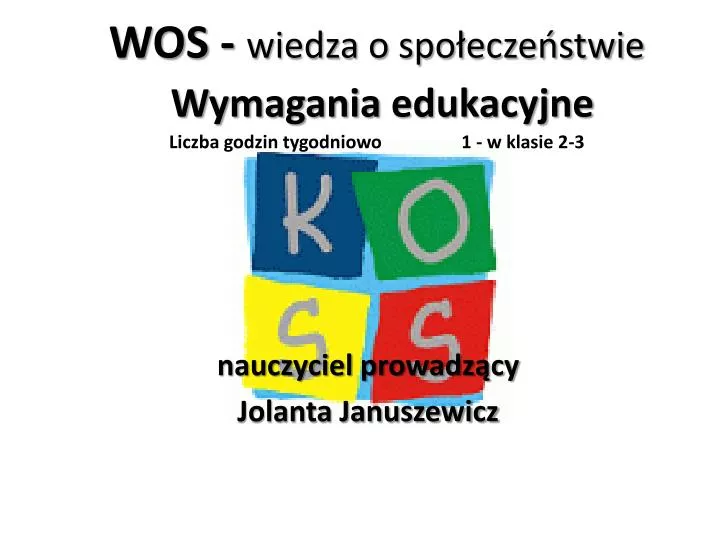 wos wiedza o spo ecze stwie wymagania edukacyjne liczba godzin tygodniowo 1 w klasie 2 3