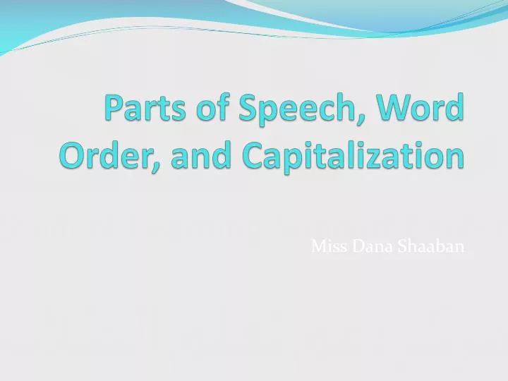 parts of speech word order and capitalization