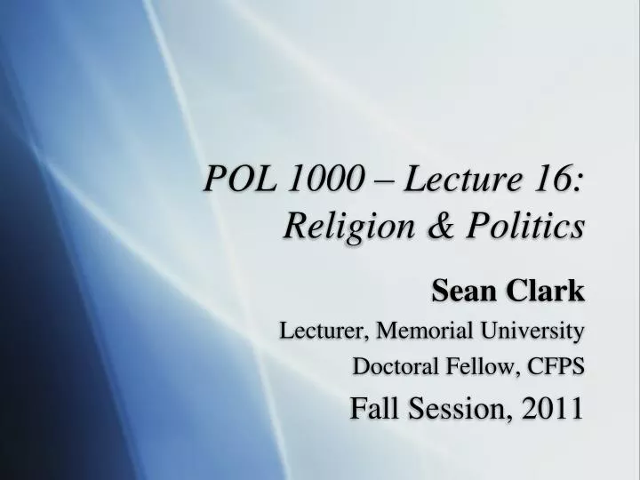 pol 1000 lecture 16 religion politics