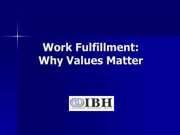 work fulfillment why values matter