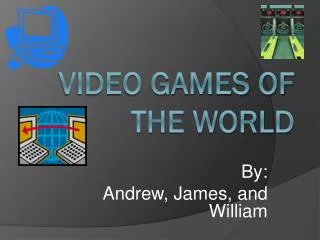 Video Games of The World