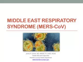 Middle East Respiratory Syndrome (MERS-C o V)