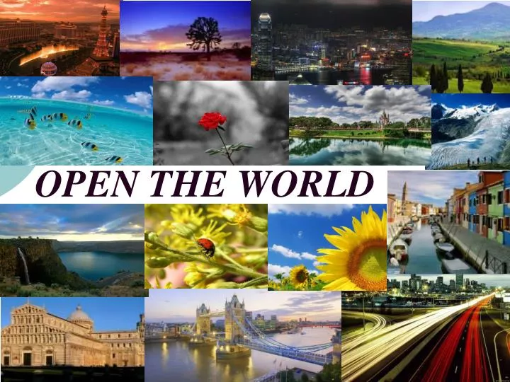 open the world