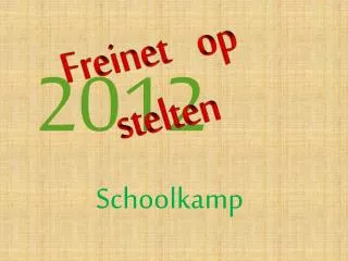 freinet op stelten