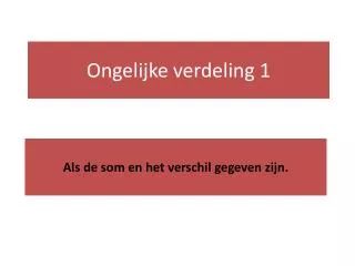 ongelijke verdeling 1