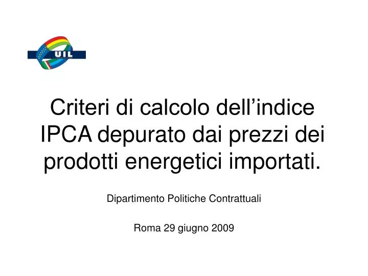 criteri di calcolo dell indice ipca depurato dai prezzi dei prodotti energetici importati