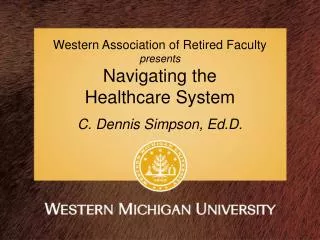 Western Association of Retired Faculty presents Navigating the Healthcare System