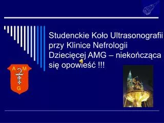 studenckie ko o ultrasonografii przy klinice nefrologii dzieci cej amg nieko cz ca si opowie