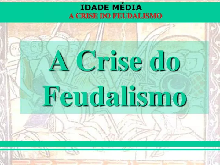 a crise do feudalismo