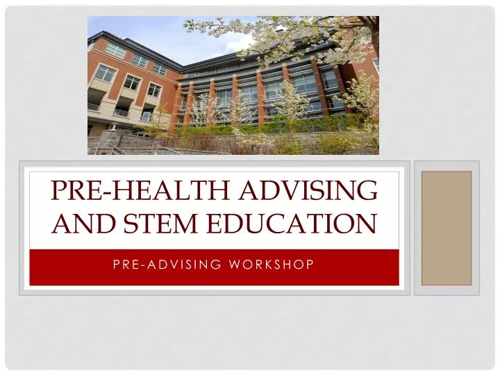 pre health advising and stem education