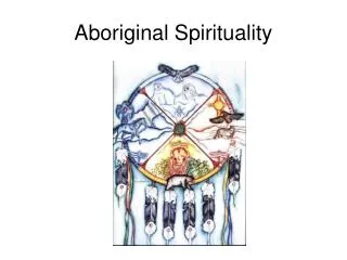 Aboriginal Spirituality