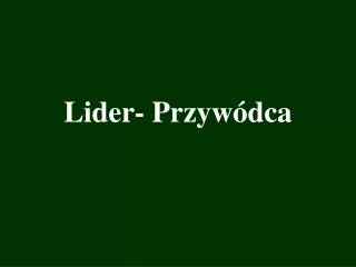 lider przyw dca