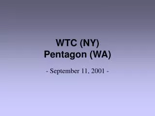 WTC (NY) Pentagon (WA)