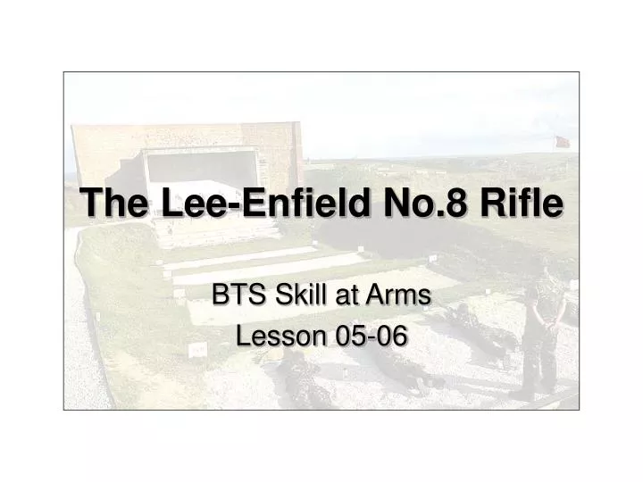 the lee enfield no 8 rifle