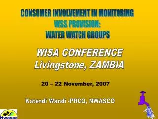 CONSUMER INVOLVEMENT IN MONITORING WSS PROVISION: WATER WATCH GROUPS