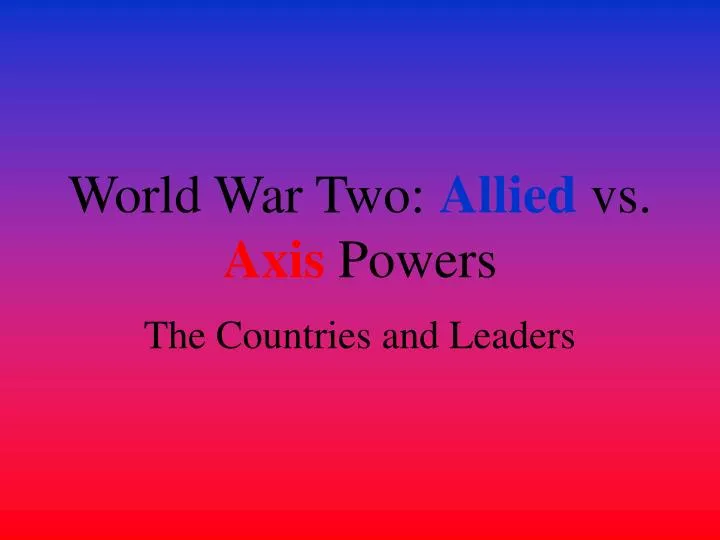 world war two allied vs axis powers
