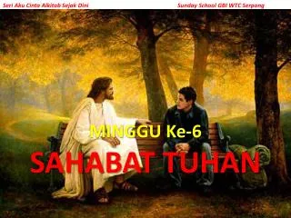 minggu ke 6 sahabat tuhan
