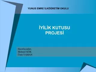 y l k kutusu projes