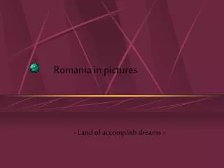 Romania in pictures
