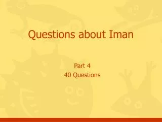 Questions about Iman