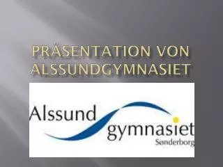 pr sentation von alssundgymnasiet