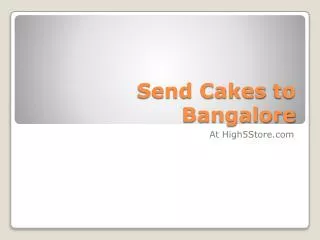 Send cakes to bangalore