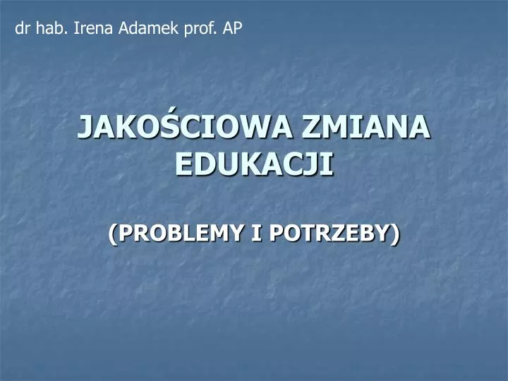 jako ciowa zmiana edukacji