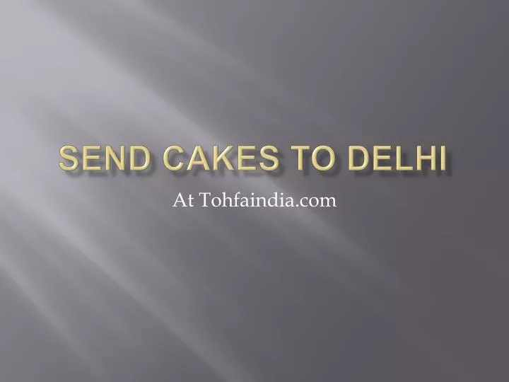 send cakes to delhi