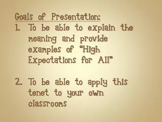 Goals of Presentation: