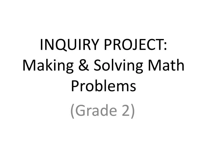 inquiry project making solving math problems