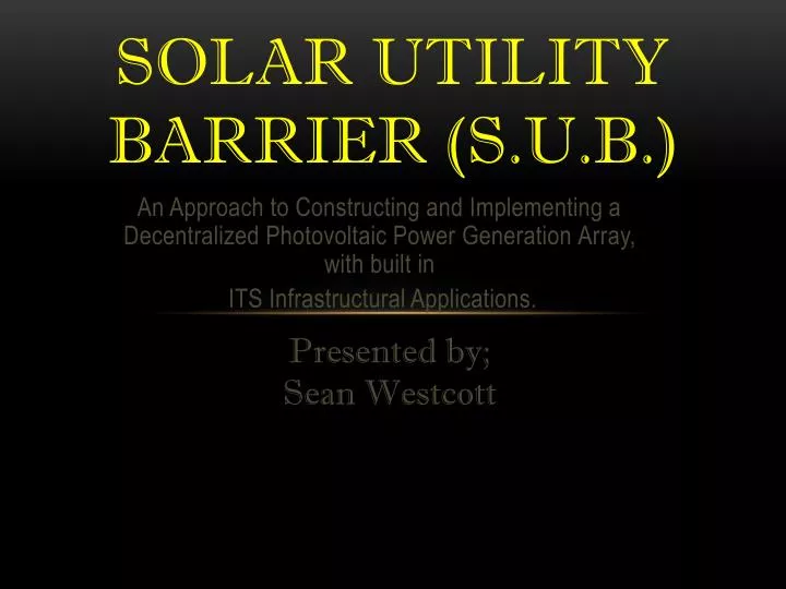 solar utility barrier s u b