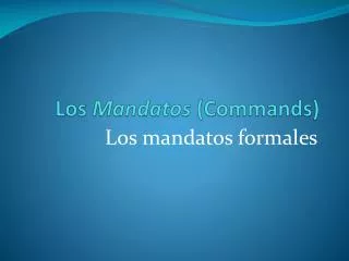 los mandatos commands