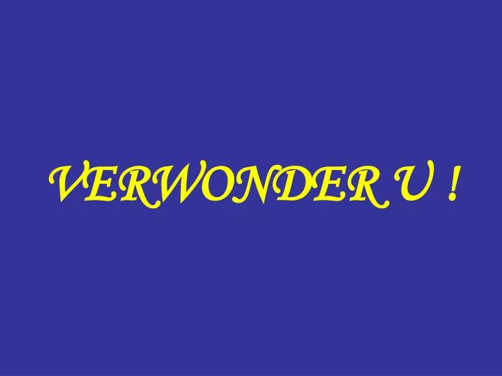 verwonder u